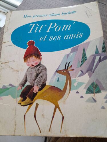 Tit Pom Et Ses Amis Mon Premier Album Hachette