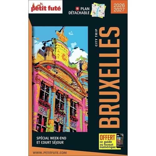 Guide Bruxelles City Trip 2026 City Trip Petit Futé - 2026
