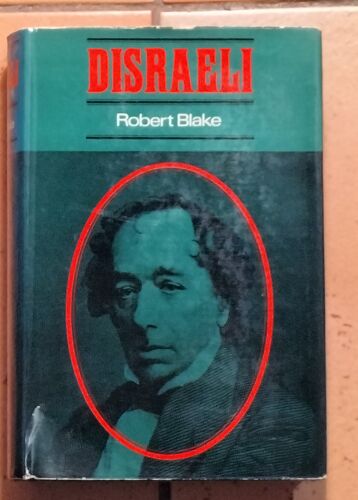 Disraéli- Robert Blake
