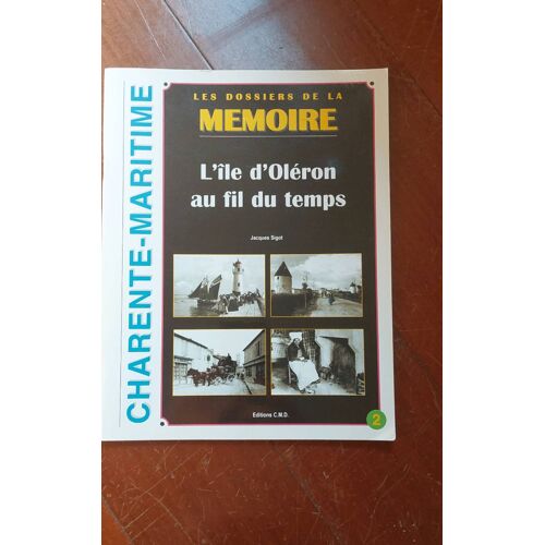 L'Ile D'Oleron Au Fil Du Temps