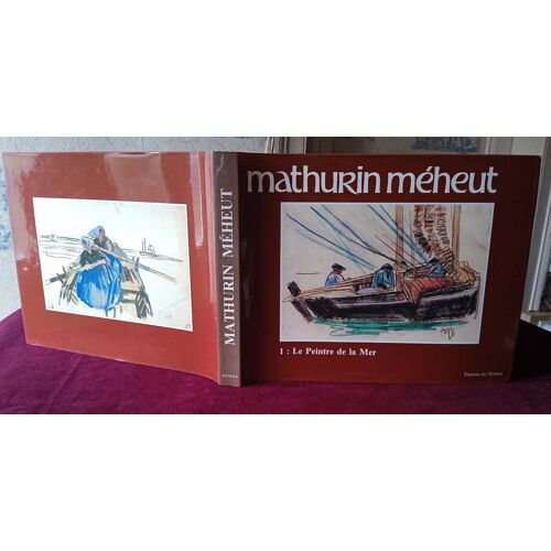 Mathurin Méheut 1882-1958 Tome 1 : Le Peintre De La Mer , Hubert Coatleven Et Collectif , Editions De L'Estran 1984 , Beaux Arts , Peinture , Dessin , Régionalisme , Bretagne