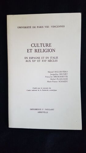Culture Et Religion En Espagne Et En Italie Aux Xv Et Xvi Siecles
