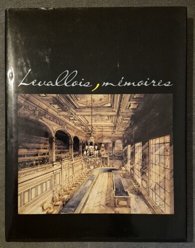 Levallois - Mémoires Des Rues - Mémoires Des Pierres - Illustrée De Très Nombreuses Cartes Postales Anciennes