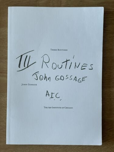 Three Routines, John Gossage, Art Institute Of Chicago, 2015