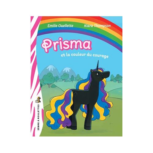 Prisma Et La Couleur Du Courage