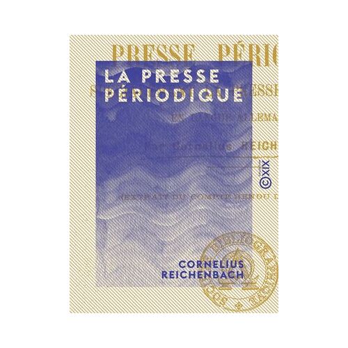 La Presse Périodique