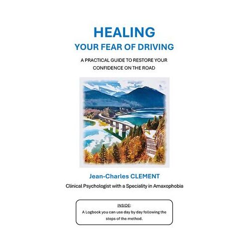 Healing Your Fear Of Driving