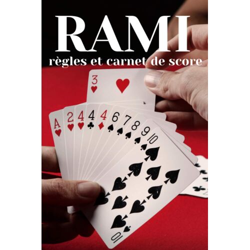Kalanka-Rami Règles Et Carnet De Score: 200 Grilles Pour Jeu De Cartes | Jouer En Famille Et Entre Amis | Animer Vos Soirées | À Partir De 10 Ans