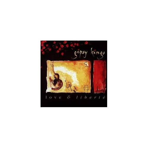 Love & Liberté By Gipsy Kings