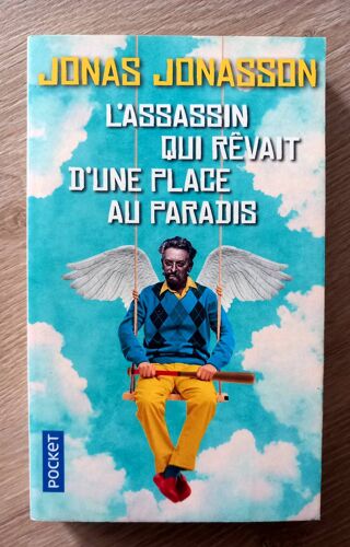 L'Assassin Qui Rêvait D'Une Place Au Paradis (Jonas Jonasson)