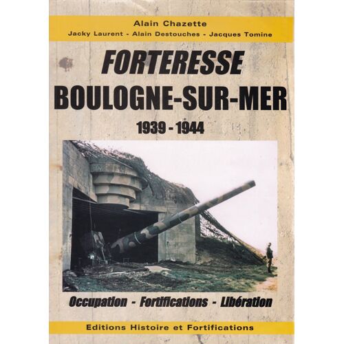Forteresse Boulogne-Sur-Mer 1939-1944