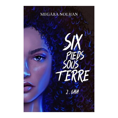 Six Pieds Sous Terre - 2