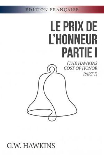 Le Prix De L'honneur Partie I