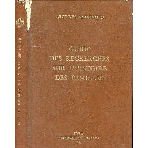 Guide Des Recherches Sur L Histoire Des Familles - Archives Nationales.
