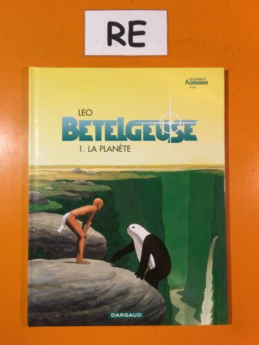 Léo - Bételgeuse 1 - La Planète -