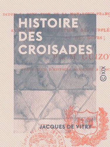 Histoire Des Croisades