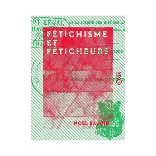Fétichisme Et Féticheurs