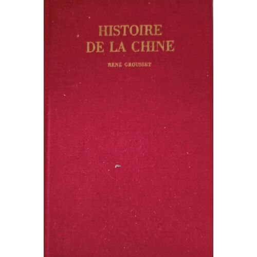 Histoire De La Chine René Grousset