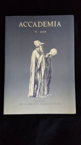 Revue De La Société Marsile Ficin - Accademia Vi - 2004 -