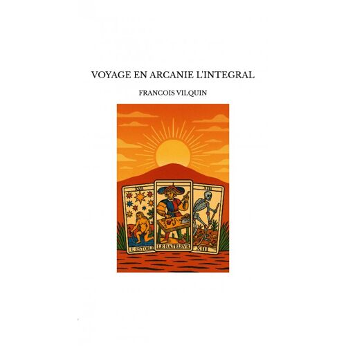 Voyage En Arcanie L'integral