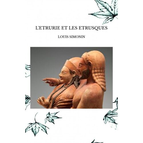 L'etrurie Et Les Etrusques