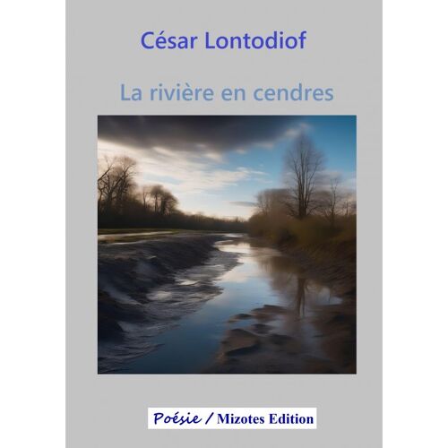 La Rivière En Cendres