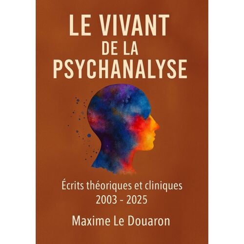 Le Vivant De La Psychanalyse
