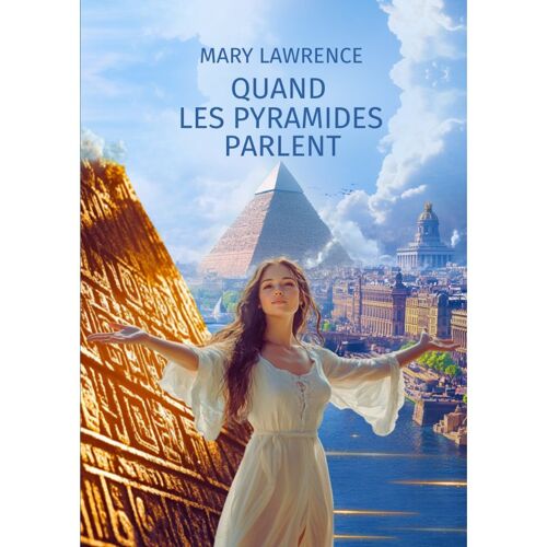 Quand Les Pyramides Parlent