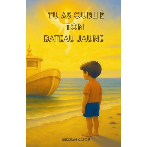 Tu As Oublié Ton Bateau Jaune