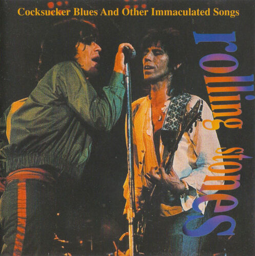Rolling Stones - Cocksucker Blues And Other Immaculated Songs -, 2 Cd Live Msg 1975 Et Toronto 1977.