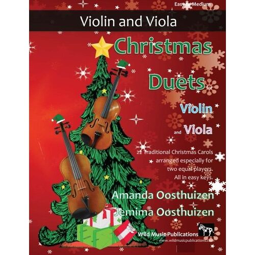 Christmas Duets For Violin And Viola: 22 Traditional Christmas Carols Arranged Especially For Two Equal Players. All In Easy Keys.