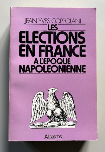 Les Élections En France À L'Époque Napoléonienne