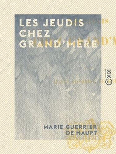 Les Jeudis Chez Grand'mère