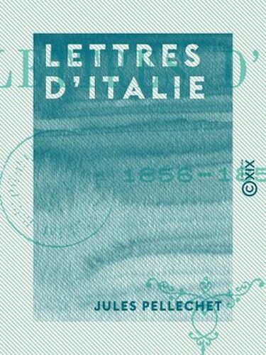 Lettres D'italie