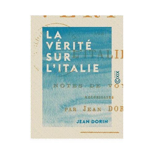 La Vérité Sur L'italie