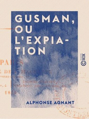 Gusman, Ou L'expiation