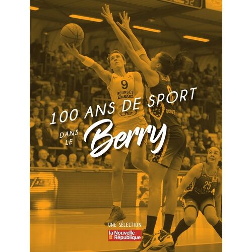 100 Ans De Sport Dans Le Berry