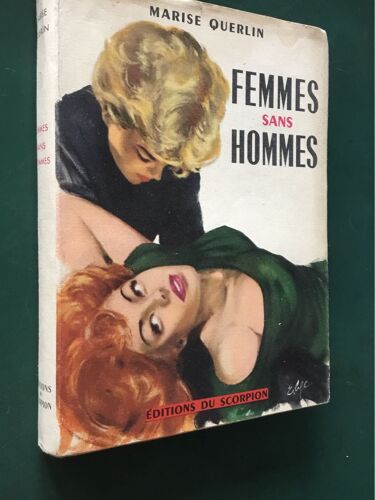 Lot 2 Romans De Marise Querlin Au Scorpion Femmes Sans Hommes Les Ventres Maudits 