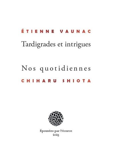 Tardigrades Et Intrigues - Nos Quotidiennes