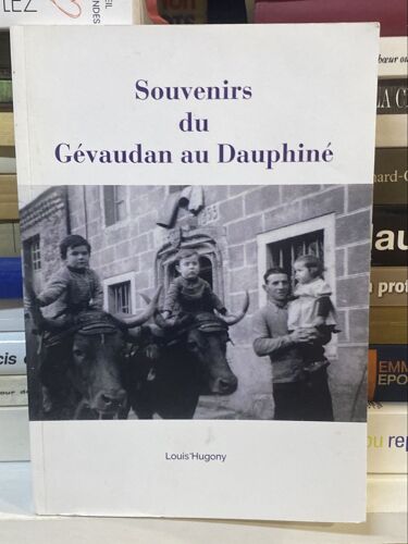 Souvenirs Du Gévaudan Au Dauphiné
