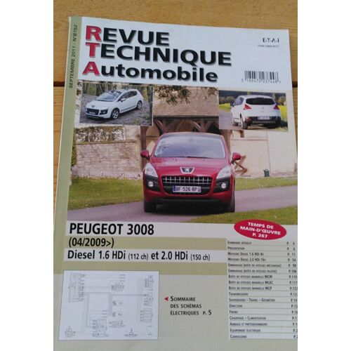 Revue Technique Automobile Peugeot 3008 (04/2009 Et Plus) Diesel 1.6 Hdi (112 Ch) Et 2.0 Hdi (150 Ch) Septembre 2011 - N°B752