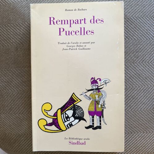 Rempart Des Pucelles - Roman De Baïbars - Tome 7