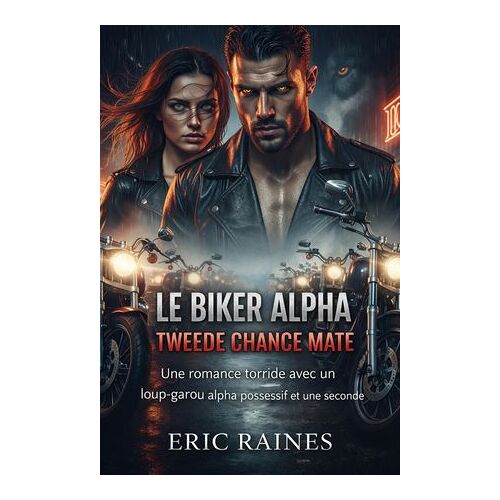 Le Biker Alpha Seconde Chance Mate