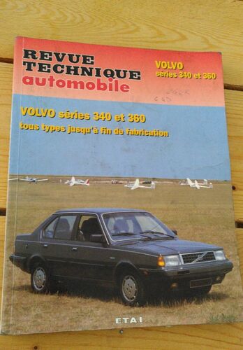Revue Technique Automobile Volvo Séries 340 Et 360 Tous Types Jusqu'À Fin De Fabrication