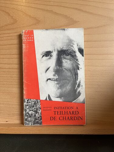 Jacques Madaule Initiation A Teilhard De Chardin Éditions Du Cerf 1963