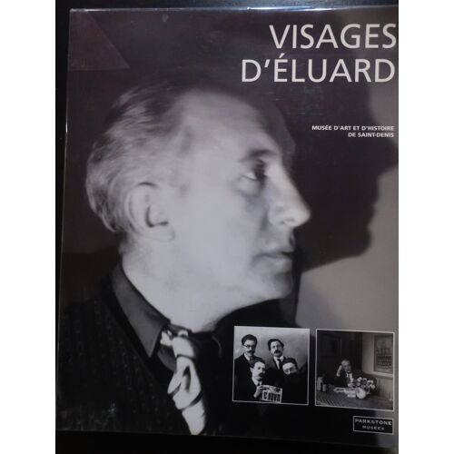 Visages D'Eluard, Photographies " Catalogue Du Musée De Saint-Denis, 1995