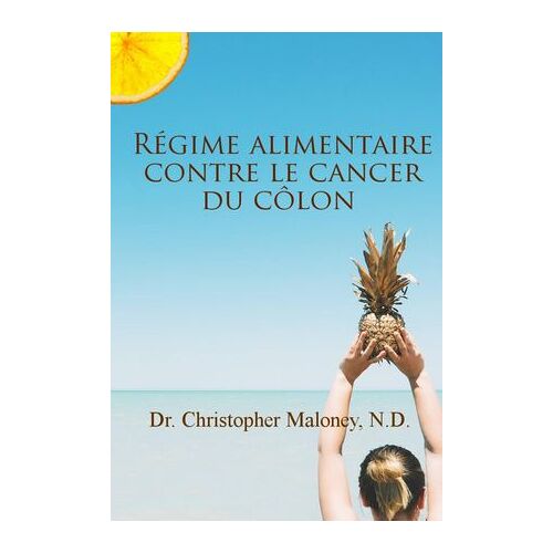 Régime Alimentaire Contre Le Cancer Du Côlon