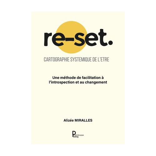 Re-Set. Cartographie Systemique De L'être