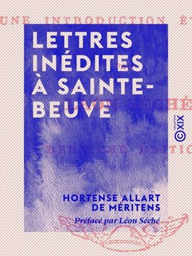 Lettres Inédites À Sainte-Beuve
