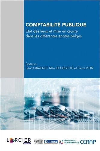 Comptabilité Publique - Etat Des Lieux Et Mise En Oeuvre Dans Les Différentes Entités Belges